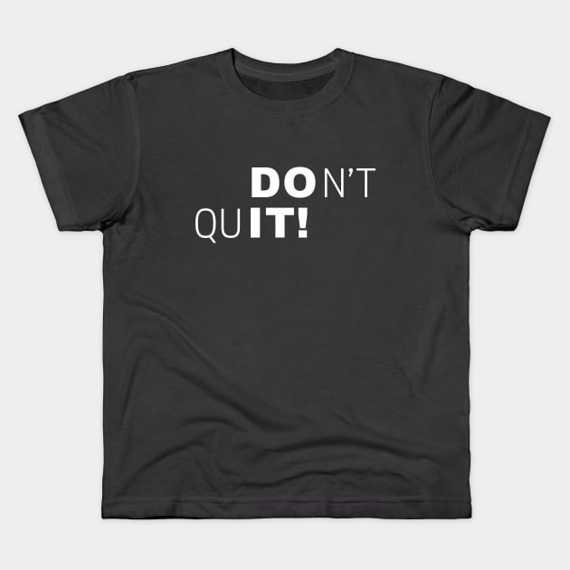 DO IT! Kids T-Shirt by djojoengineer